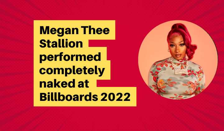 Megan Thee Stallion Performed Completely Naked At Billboards 2022