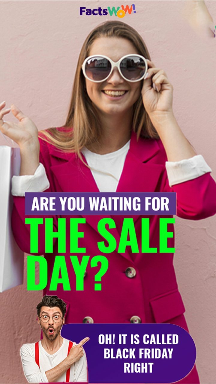 Are you waiting for the Sale Day? Oh! It is called Black Friday