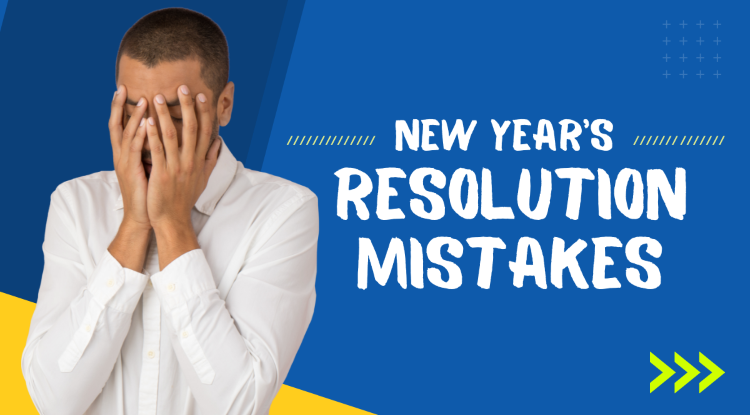  Stay Away From These Common New Year's Resolution Mistakes