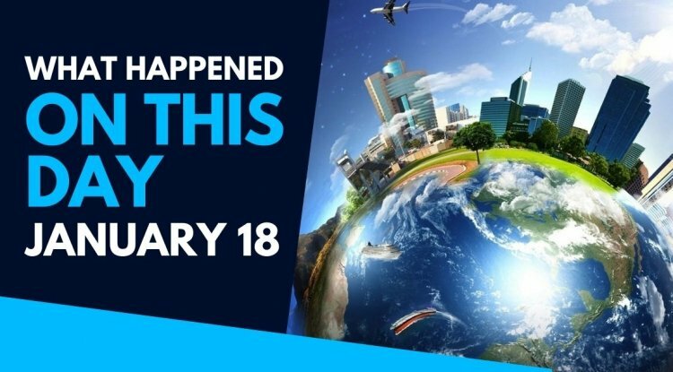 There were some noteworthy occurrences on January 18 that you should not overlook