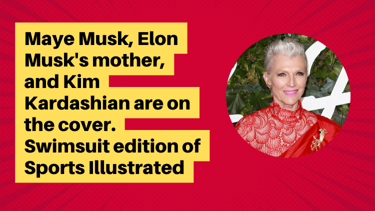 Maye Musk, Elon Musk's Mother, And Kim Kardashian Are On The Cover ...