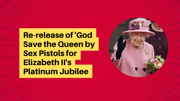 Re Release Of God Save The Queen By Sex Pistols For Elizabeth Iis