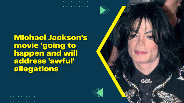 Michael Jackson's Movie 'going To Happen And Will Address 'awful ...