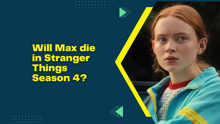 will-max-die-in-stranger-things-season-4