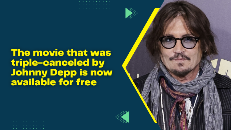 The movie that was triple-canceled by Johnny Depp is now available for free