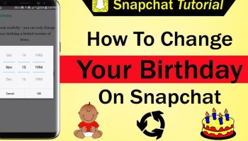 What is the process of changing your birthday on Snapchat and Limit?