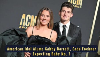 American Idol Alums Gabby Barrett, Cade Foehner Expecting Baby No 3