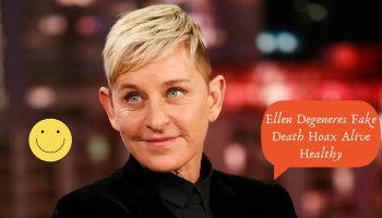 Fake Death Hoax: Ellen Degeneres Is Very Much Alive And Healthy