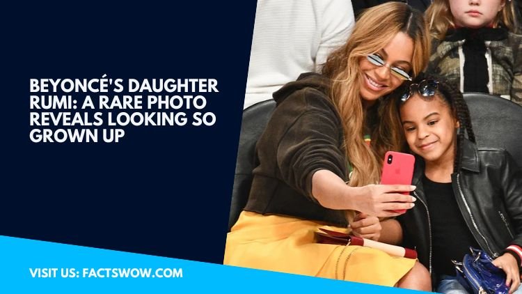 Beyoncés Daughter Rumi A Rare Photo Reveals Looking So Grown Up