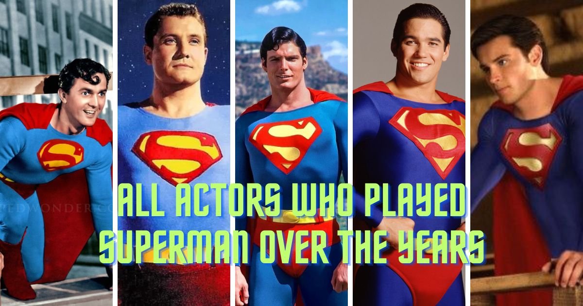 All Actors Who Played Superman Over The Years