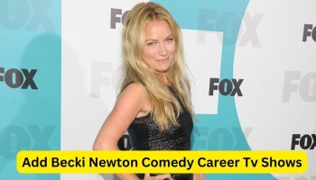 Becki Newton A Rising Star In Comedy, Everything You Need To Know About Her Memorable Tv Shows And Comedy Career