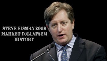 Steve Eisman: Making History In 2008 Market Collapse